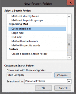 Organize Mail Using Search Folders in Outlook 2013- Tutorial: A picture of the "New Search Folder" dialog box in Outlook 2013.