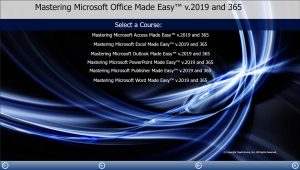A picture of the training interface for the DVD and digital download version of our Microsoft 365 training, titled “Mastering Microsoft Office Made Easy™ v. 2019 and 365.”