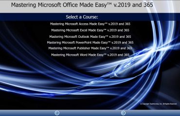 A picture of the training interface for the DVD and digital download version of our Microsoft 365 training, titled “Mastering Microsoft Office Made Easy™ v. 2019 and 365.”