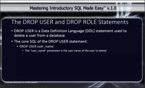 DROP USER and DROP ROLE Statements in SQL: A picture from the video lesson titled "4.6- The DROP USER and DROP ROLE Statements" showing the SQL syntax of the DROP USER statement in SQL.