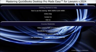 A picture of the Mastering QuickBooks Desktop Pro Made Easy™ for Lawyers v.2024 QuickBooks for lawyers training interface for digital downloads or DVD versions.
