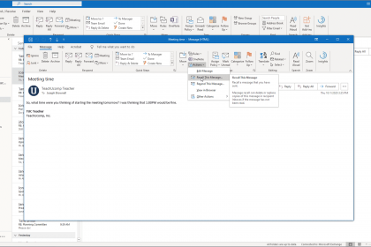 Recall a Message in Outlook - Instructions: A picture of a user trying to recall a message in Outlook for Microsoft 365.