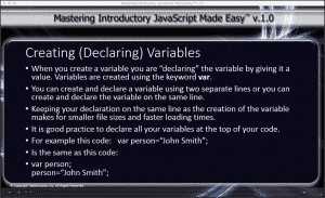 JavaScript Variables- Tutorial: A picture from the lesson "Creating (Declaring) Variables" within the "Mastering Introductory JavaScript Made Easy v.1.0" tutorial.