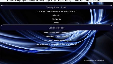 A picture of the Mastering QuickBooks Desktop Pro Made Easy™ for Lawyers v.2023 QuickBooks for lawyers training interface for digital downloads or DVD versions.