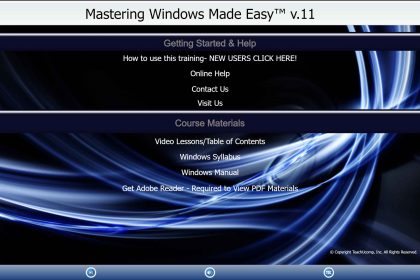 A picture of the training interface for the DVD and digital download version of our Microsoft Windows training, titled “Mastering Windows Made Easy™ v. 11.”
