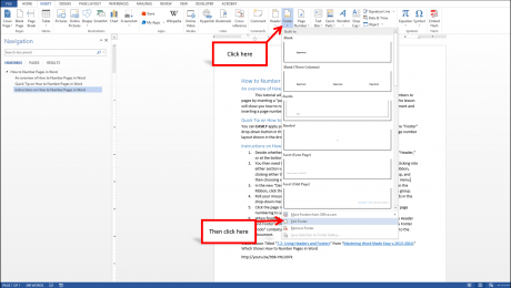 How to Number Pages in Word: Step #2- You then need to edit the content of either the “Header” or the “Footer” by double-clicking into either section when using the “Print Layout” view or clicking the “Insert” tab in the Ribbon, clicking either the “Header” or “Footer” button in the “Header & Footer” button group, and then choosing either the “Edit Header” or “Edit Footer” buttons from the drop-down menu.