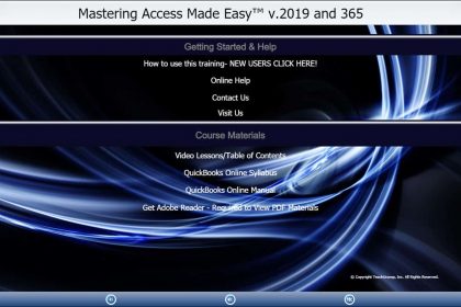 A picture of TeachUcomp, Inc.’s “Mastering Access Made Easy v.2019 and 365” training interface for digital downloads and DVDs.
