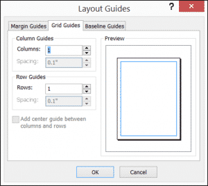 Layout Guides in Publisher: A picture of the "Layout Guides" dialog box in Publisher 2013.